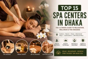 Top 15 Spa Centers in Dhaka