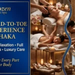 Best Head-to-Toe Spa Experience in Dhaka
