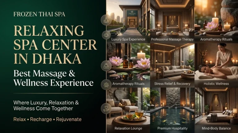 Relaxing Spa Center in Dhaka Best Massage & Wellness Experience | Frozen Thai Spa