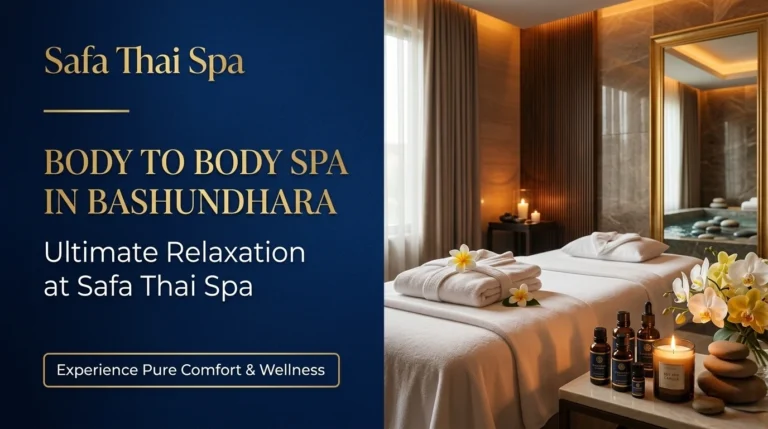 Body to Body Spa in Bashundhara – Ultimate Relaxation at Safa Thai Spa | Frozen Thai Spa 2026